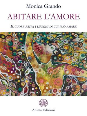 cover image of Abitare l'amore
